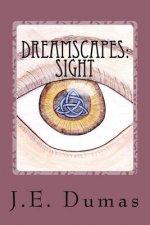 Dreamscapes: Sight