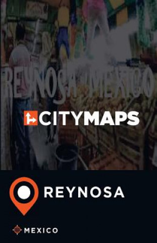 City Maps Reynosa Mexico
