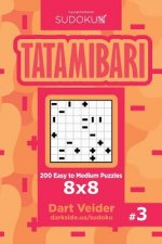 Sudoku Tatamibari - 200 Easy to Medium Puzzles 8x8 (Volume 3)