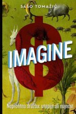 Imagine: Neprofitna Druzba: Utopija Ali Nujnost
