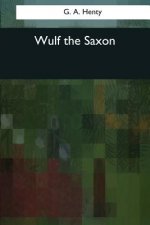 Wulf the Saxon
