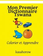 Mon Premier Dictionnaire Tswana: Colorier Et Apprendre