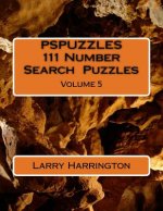 PSPUZZLES 111 Number Search Puzzles Volume 5
