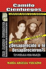 Camilo Cienfuegos: ?Desaparecido o lo desaparecieron?