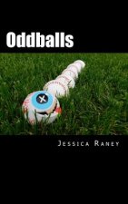 Oddballs: A Collection of Short Fiction