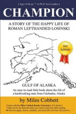 Champion: A Story of the Happy Life of Roman Lefthanded Losinski