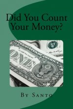Did You Count Your Money?