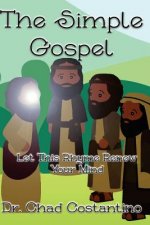 The Simple Gospel: Let This Rhyme Renew Your Mind