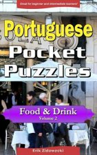 Portuguese Pocket Puzzles - Food & Drink - Volume 2: A collection of puzzles and quizzes to aid your language learning
