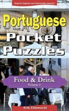 Portuguese Pocket Puzzles - Food & Drink - Volume 4: A collection of puzzles and quizzes to aid your language learning