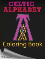 Celtic Alphabet Coloring Book: Celtic Letter: ABC Coloring Book: Coloring Books for Teens