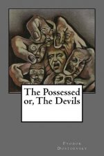 The Possessed or, The Devils