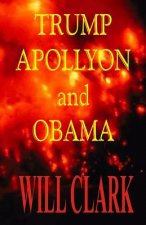 Trump, Apollyon and Obama