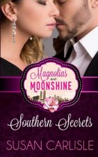 Southern Secrets: A Magnolias and Moonshine Novella Book 12