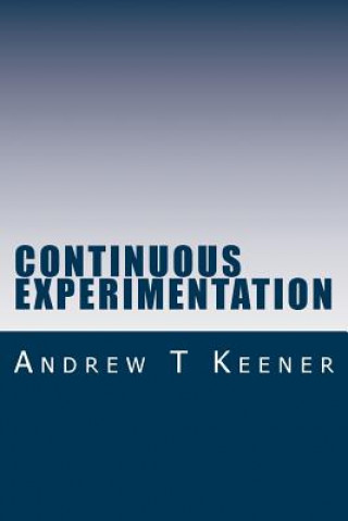 Continuous Experimentation: The Genetic Code of Minimum Viability