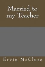 Married to my Teacher