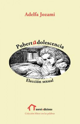 Pubertad Adolescencia: Elección sexual