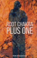 Root Chakra Plus One: Poems