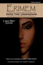 Erimem - Into the Unknown: Large Print Edition