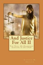 And Justice For All II: The Trial Of Francisco Sancone 5/10/1910