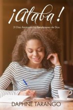 ?Alaba!: 31 Días Anotando las Bendiciones de Dios