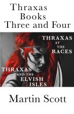 Thraxas Books Three and Four