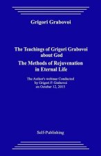The Teachings of Grigori Grabovoi about God. the Methods of Rejuvenation in Eternal Life.