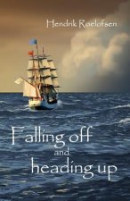 Falling off and heading up