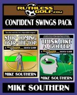 The RuthlessGolf.com Confident Swings Pack