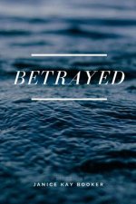Betrayed