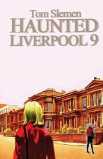 Haunted Liverpool 9