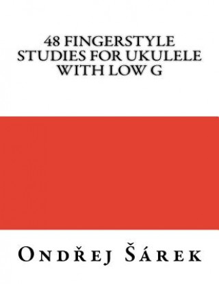 48 Fingerstyle Studies for Ukulele with low G