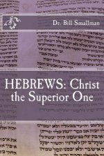 Hebrews: Christ the Superior One