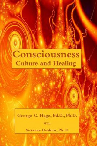 Consciousness, Culture, and Healing