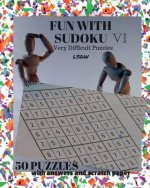 Fun with Sudoku VI: Very Difficult Puzzles