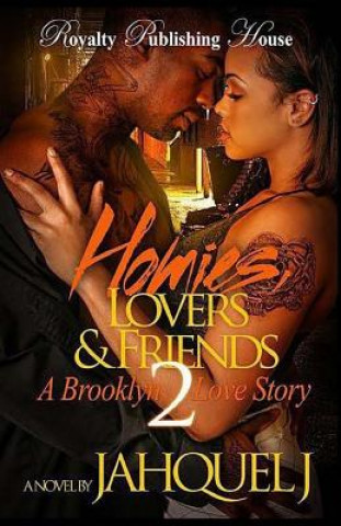 Homies, Lovers And Friends 2: A Brooklyn Love Story