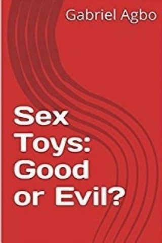 Sex Toys: Good or Evil?