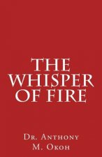 The Whisper of Fire