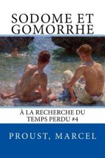 Sodome et Gomorrhe: ? la recherche du temps perdu #4