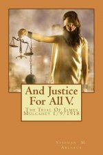 And Justice For All V.: The Trial Of James Mulcahey 1/9/1918