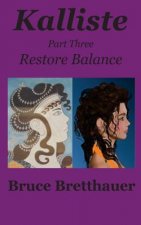 Kalliste Part Three: Restore Balance