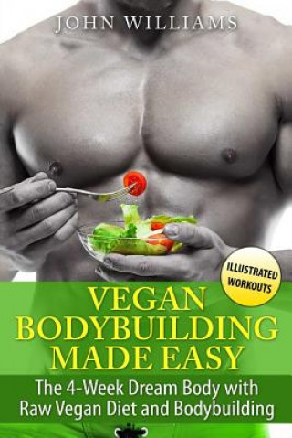 Vegan Bodybuilding Made Easy