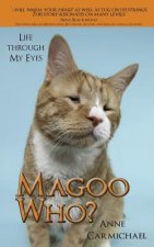 Magoo Who: Life Through My Eyes
