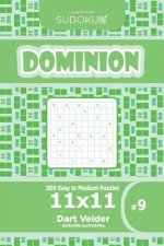 Sudoku Dominion - 200 Easy to Medium Puzzles 11x11 (Volume 9)