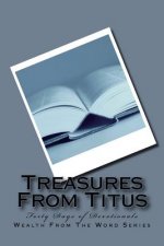 Treasures From Titus: Forty Days of Devotionals