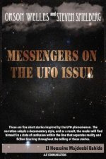 Orson Welles and Steven Spielberg Messengers on the UFO Issue