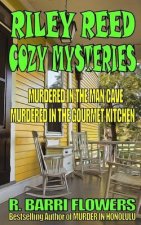 Riley Reed Cozy Mysteries Bundle: Murdered in the Man CaveMurdered in the Gourm