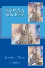 Espa?a sin Rey (Spanish) Edition