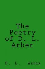 The Poetry of D. L. Arber