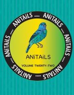 ANiTAiLS Volume Twenty-Two: Learn about the Indigo Bunting, Common Snook, Polar Bear, Brownbanded Bamboo Shark, Red Kangaroo, Bat-Eared Fox, Bar-H
